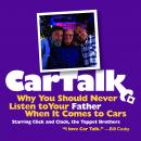 Car Talk: Why You Should Never Listen to Your Father When It Comes to Cars Audiobook