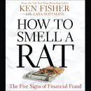 How to Smell a Rat: The Five Signs of Financial Fraud Audiobook