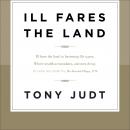 Ill Fares the Land Audiobook