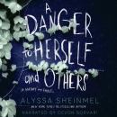 A Danger to Herself and Others Audiobook