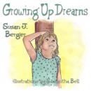 Growing Up Dreams Audiobook