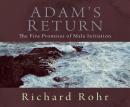 Adam's Return: The Five Promises of Male Initiation Audiobook