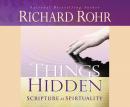 Things Hidden: Scripture as Spirituality Audiobook