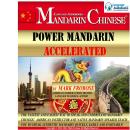 Power Mandarin Accelerated: The Fastest and Easiest Way to Speak and Understand Mandarin Chinese! Am Audiobook