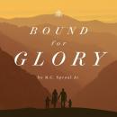 Bound For Glory Teaching Series Audiobook