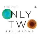 Only Two Religions Teaching Series Audiobook