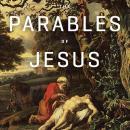 The Parables of Jesus Teaching Series Audiobook