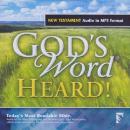 GOD's WORD Heard!: New Testament, Various Authors