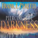 Piercing the Darkness: A Novel Audiobook