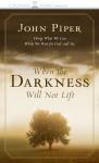 When the Darkness Will Not Lift: Doing What We Can While We Wait for God--and Joy Audiobook