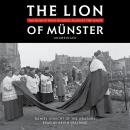 The Lion of Münster: The Bishop Who Roared Against the Nazis Audiobook