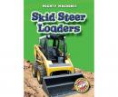 Skid Steer Loaders: Blastoff! Readers: Level 1 Audiobook
