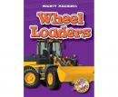 Wheel Loaders: Blastoff! Readers: Level 1 Audiobook