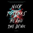 Me and the Devil: A Novel Audiobook