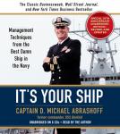 It's Your Ship: Management Techniques from the Best Damn Ship in the Navy (revised) Audiobook