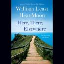 Here, There, Elsewhere: Stories from the Road