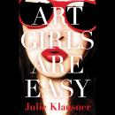 Art Girls Are Easy Audiobook