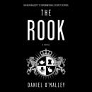 Rook: A Novel, Daniel O'Malley