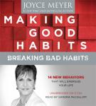 Making Good Habits, Breaking Bad Habits: 14 New Behaviors That Will Energize Your Life Audiobook