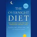The Overnight Diet: The Proven Plan for Fast, Permanent Weight Loss Audiobook