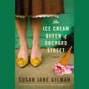 The Ice Cream Queen of Orchard Street: A Novel Audiobook