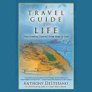 A Travel Guide to Life: Transforming Yourself from Head to Soul Audiobook