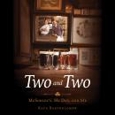 Two and Two: McSorley's, My Dad, and Me Audiobook