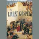 The Liars' Gospel: A Novel