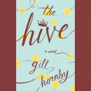 The Hive: A Novel Audiobook