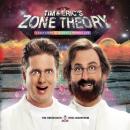 Tim and Eric's Zone Theory: 7 Easy Steps to Achieve a Perfect Life, Eric Wareheim, Tim Heidecker