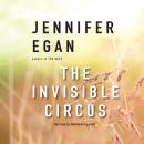 The Invisible Circus Audiobook