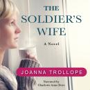 The Soldier's Wife: A Novel Audiobook