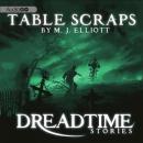 Dreadtime Stories: Table Scraps: From Fangoria, America's #1 Source for Horror! Audiobook