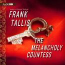 The Melancholy Countess Audiobook