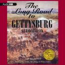 The Long Road to Gettysburg Audiobook