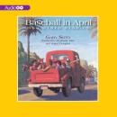 Baseball in April and Other Stories Audiobook