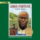 Amos Fortune: Free Man Audiobook