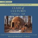 Clash of Cultures: Prehistory-1638 Audiobook