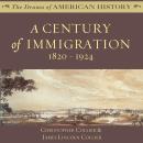 A Century of Immigration: 1820–1924 Audiobook