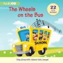 The Wheels on the Bus and Other Children's Songs: 22 Fun Songs! Audiobook