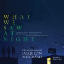 What We Saw at Night Audiobook