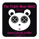 The Teddy Bear Habit: A Novel Audiobook