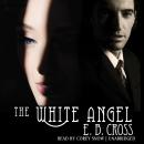 The White Angel Audiobook