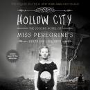 Hollow City: The Second Novel of Miss Peregrine’s Peculiar Children Audiobook