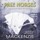 Pale Horses: A Jade de Jong Mystery, #4 Audiobook