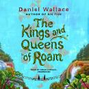 The Kings and Queens of Roam Audiobook