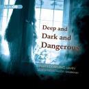 Deep and Dark and Dangerous Audiobook
