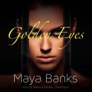 Golden Eyes, Maya Banks