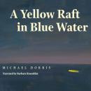 A Yellow Raft in Blue Water Audiobook