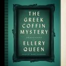 Greek Coffin Mystery, Ellery  Jr. Queen